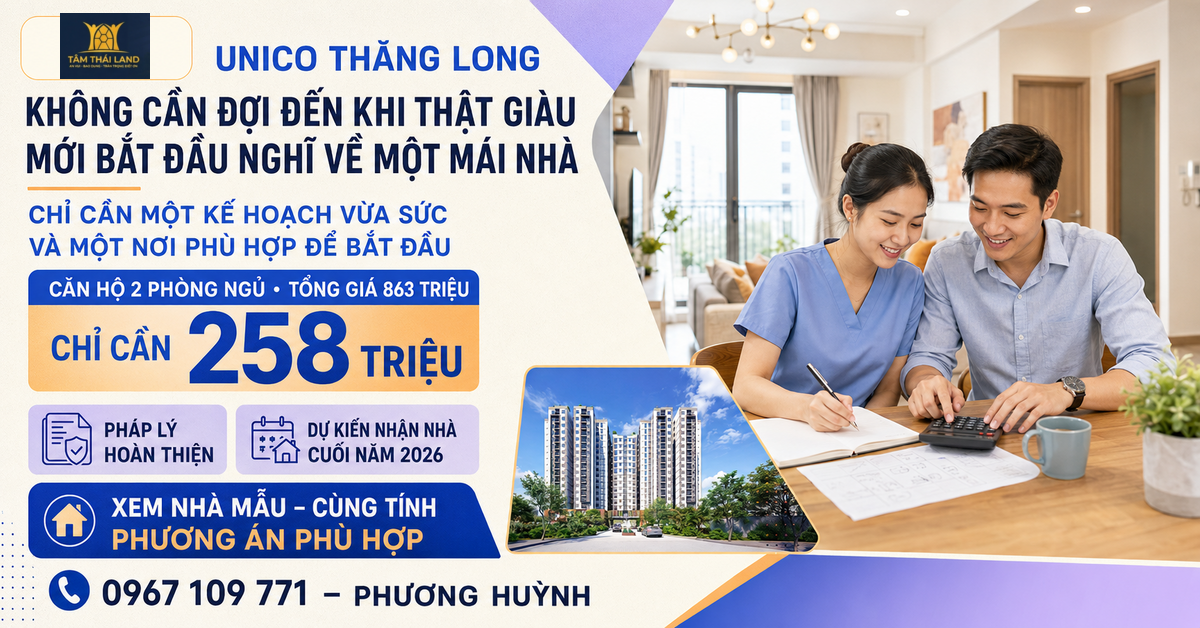 Phương án tài chính căn hộ Unico Thăng Long cho gia đình