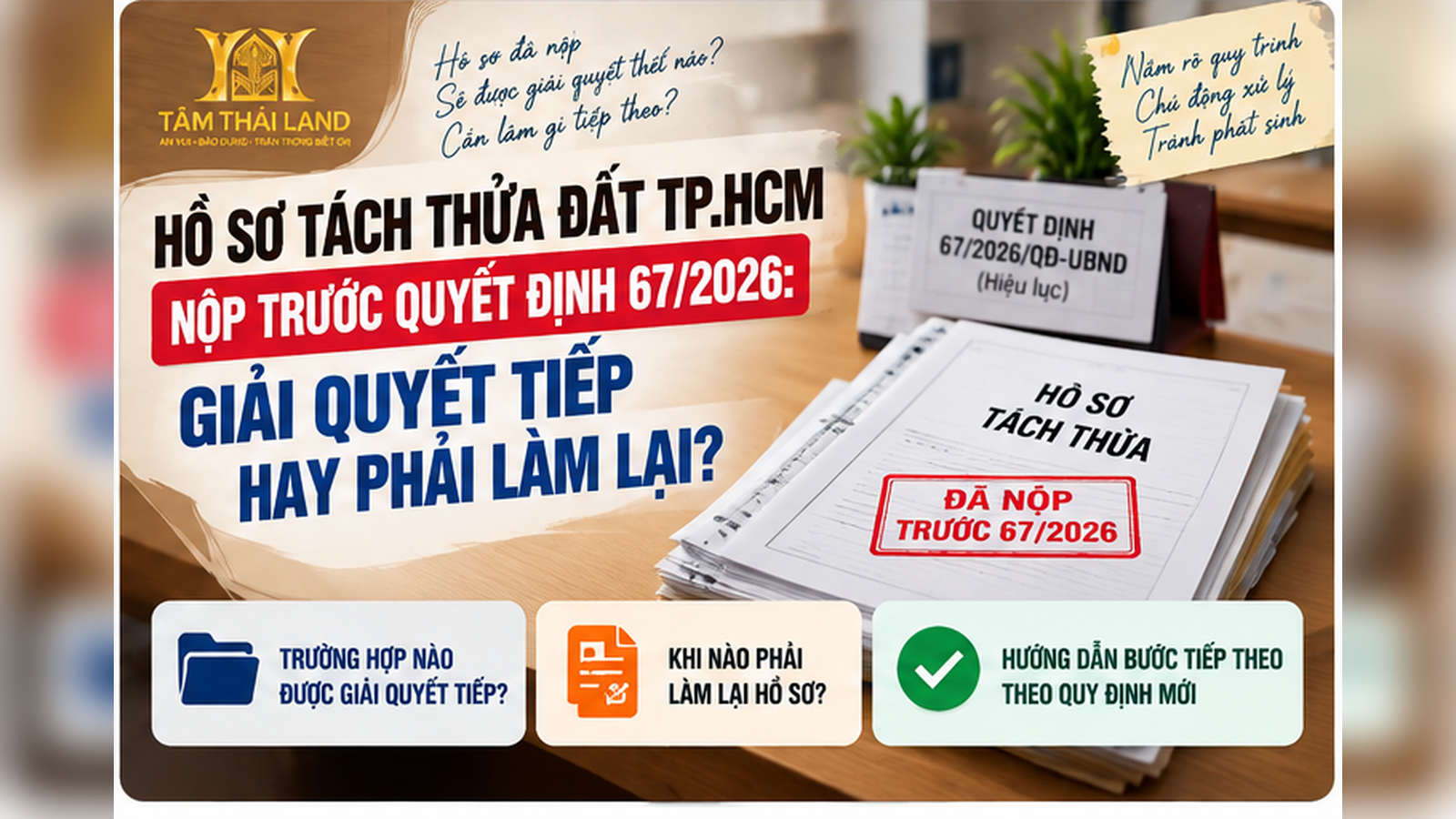 Hồ sơ tách thửa đất TP.HCM đã nộp trước Quyết định 67 năm 2026 và nguyên tắc xử lý chuyển tiếp