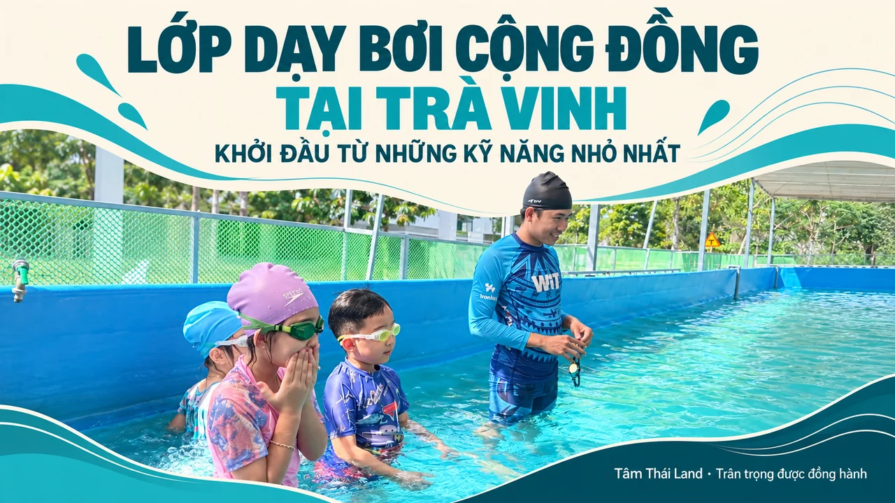 Lớp dạy bơi cộng đồng tại Trà Vinh: Khởi đầu từ những kỹ năng nhỏ nhất