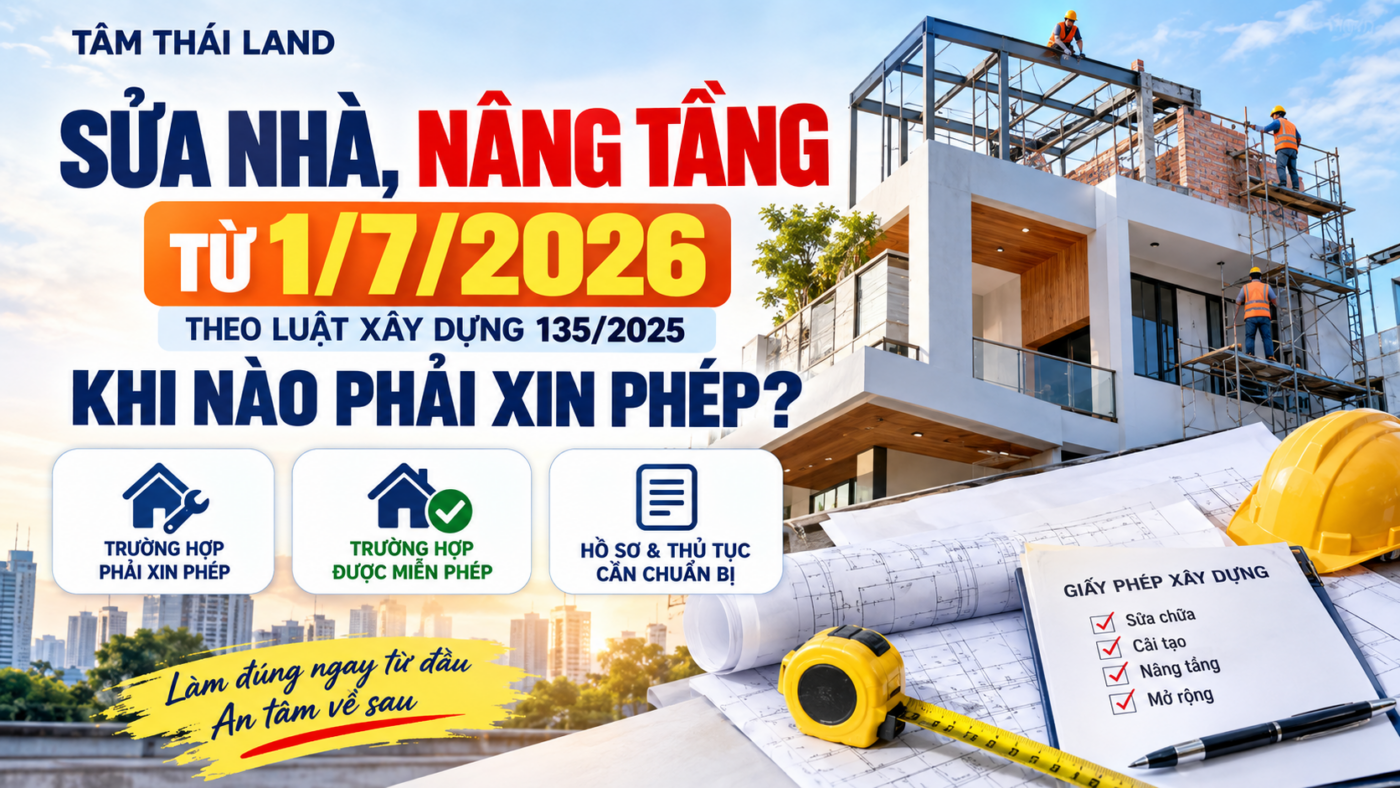 Sửa nhà, nâng tầng từ 1/7/2026: Đừng nhầm “sửa” với “miễn phép”