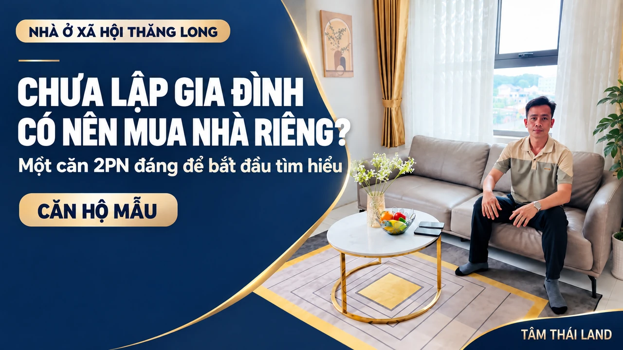 Chưa lập gia đình, có nên mua nhà ở xã hội 2 phòng ngủ? Một mái nhà cho hôm nay và kế hoạch dài hơn