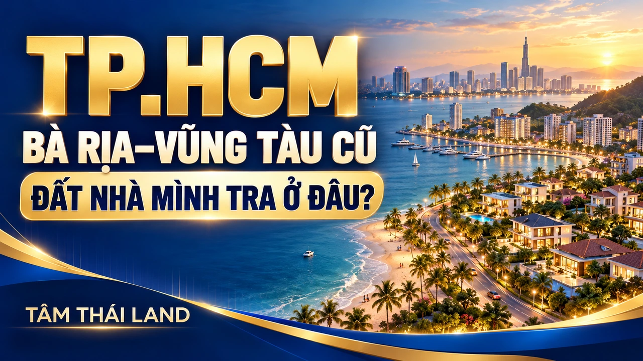 Minh họa TP.HCM, BÀ RỊA–VŨNG TÀU CŨ, ĐẤT NHÀ MÌNH TRA Ở ĐÂU?.