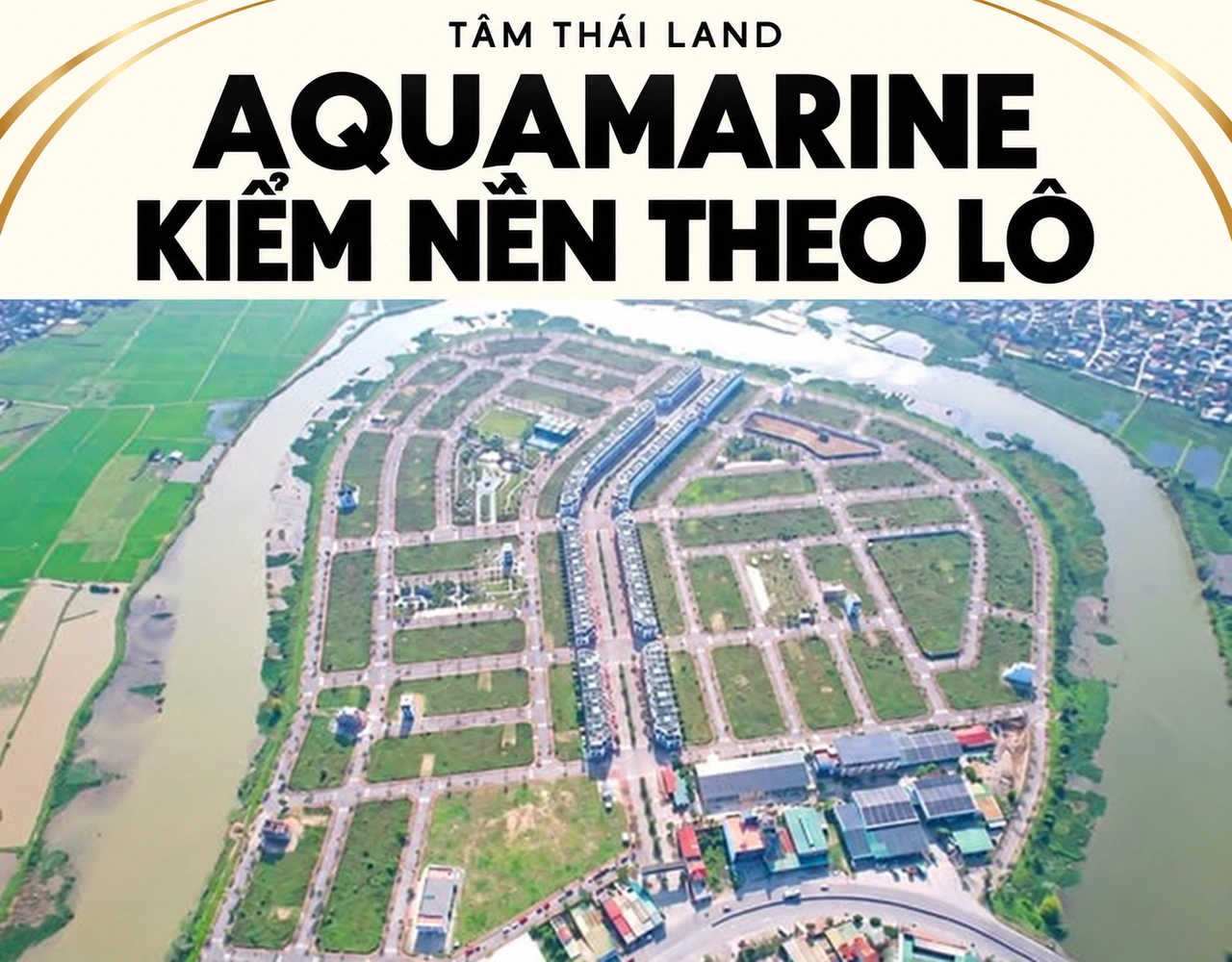 Thiết kế Aquamarine từ ảnh toàn khu chụp trên cao nhìn từ phía cầu và khu dân cư, với câu hỏi kiểm nền theo lô.