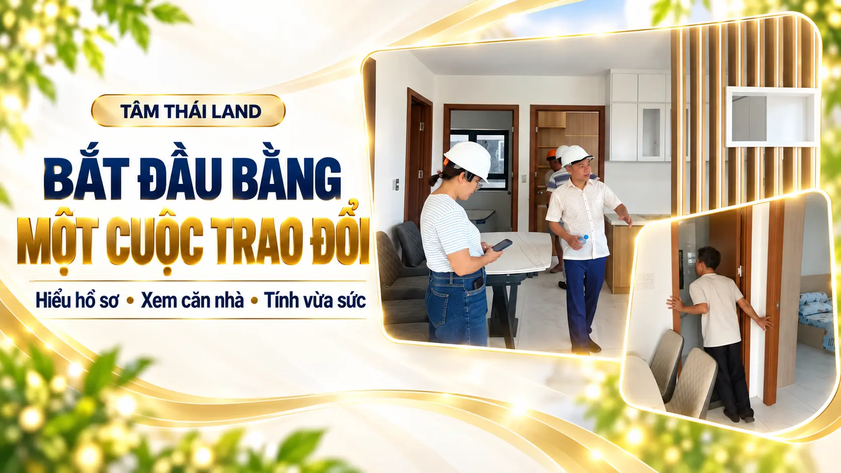 Trao đổi hồ sơ và xem căn nhà phù hợp